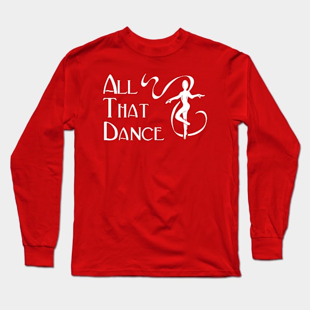 ATD & dancer girl (white) Long Sleeve T-Shirt by allthatdance